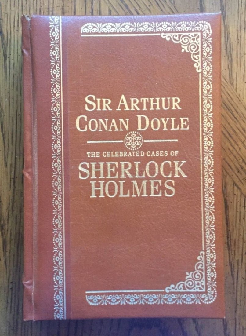 THE WORKS OF SIR ARTHUR CONAN DOYLE.: A revised edition of The Illlustrated Sherlock Holmes Treasury to which has been added A Study In Scarlet; The Sign Of The Four; The Adventure Of Wisteria Lodge; The Adventure Of The Bruce-Partington 