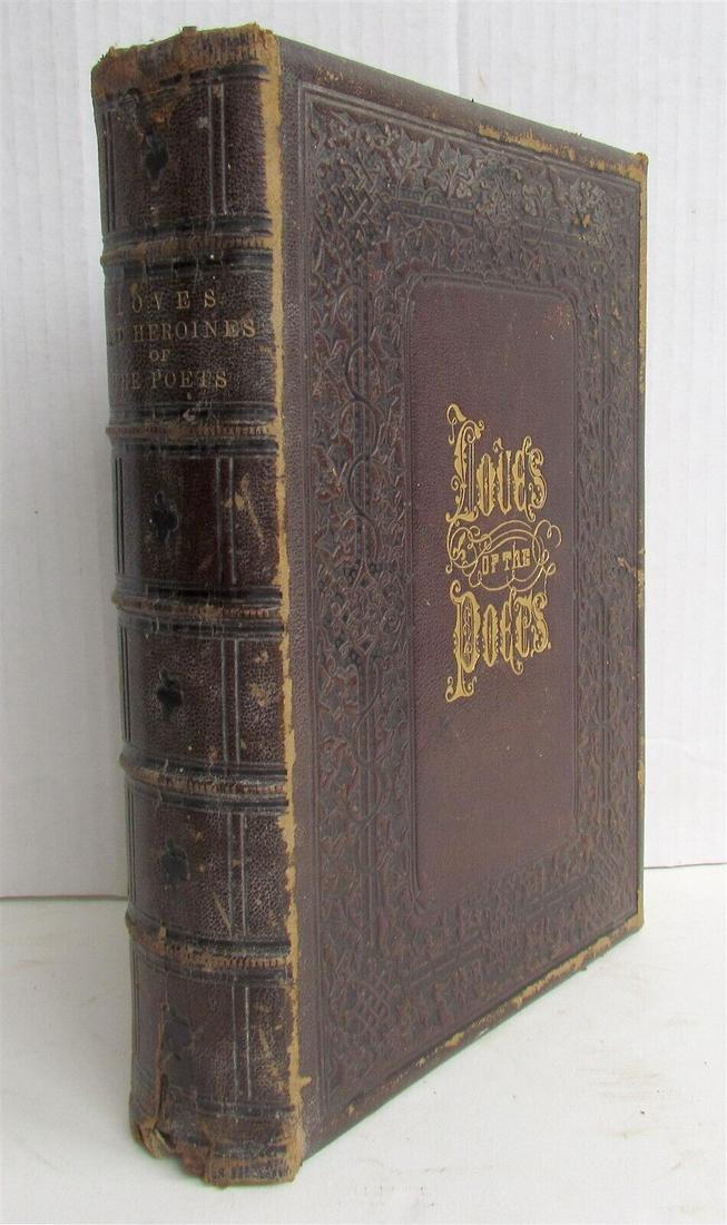 1861 LOVES & HEROINES of the POETS antique ILLUSTRATED: LOVES & HEROINES of the POETS edited by Richard H. Stoddard ILLUSTRATED New York , Derby & Jackson, 1861 Leather bound with gilt title on both covers. Gilt edge 480 pages, text in English. Very good i