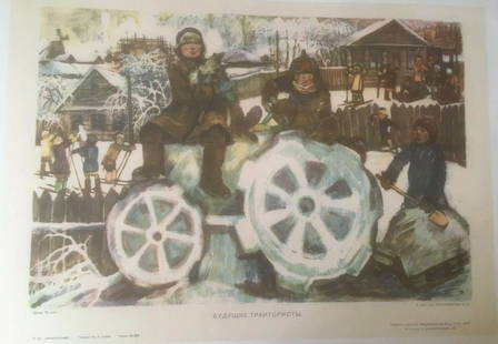 Original Vintage 1930 Russian "FutureTractor Operators" Poster Linen Backed: Based upon a famous painting, the Russian propaganda poster is titled "Future Tractor Operators." Seen are youth sitting on the tractor and others in the background on both skis and sleds. The poster