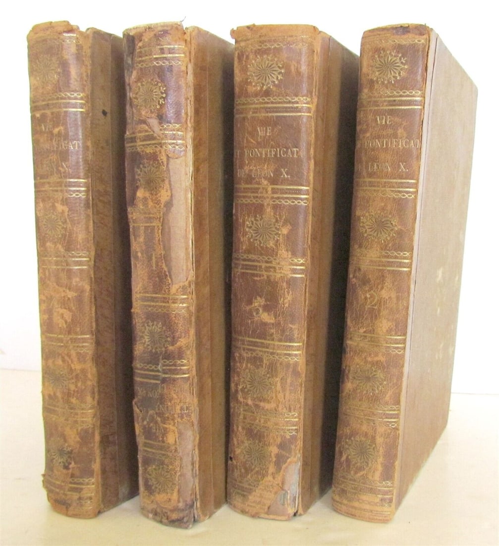 1813 4 VOLUMES VIE ET PONTIFICAT DE LEON X antique LIFE of POPE: Vie et pontificat de Léon X, par William Roscoe, auteur de la vie de Laurent de Medicis, ouvrage traduit de langlais par P. F. Henry (Life and pontificate of Leo X, by William Roscoe, author of t
