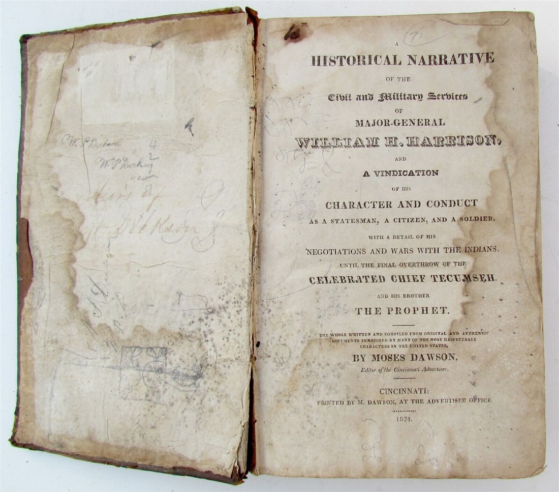 1824 HISTORICAL NARRATIVE of MAJOR-GENERAL WILLIAM HARRISON antique AMERICANA: A historical narrative of the civil and military services of Major-General William H. Harrison, : and a vindication of his character and conduct as a statesman, a citizen, and a soldier ; with a detai