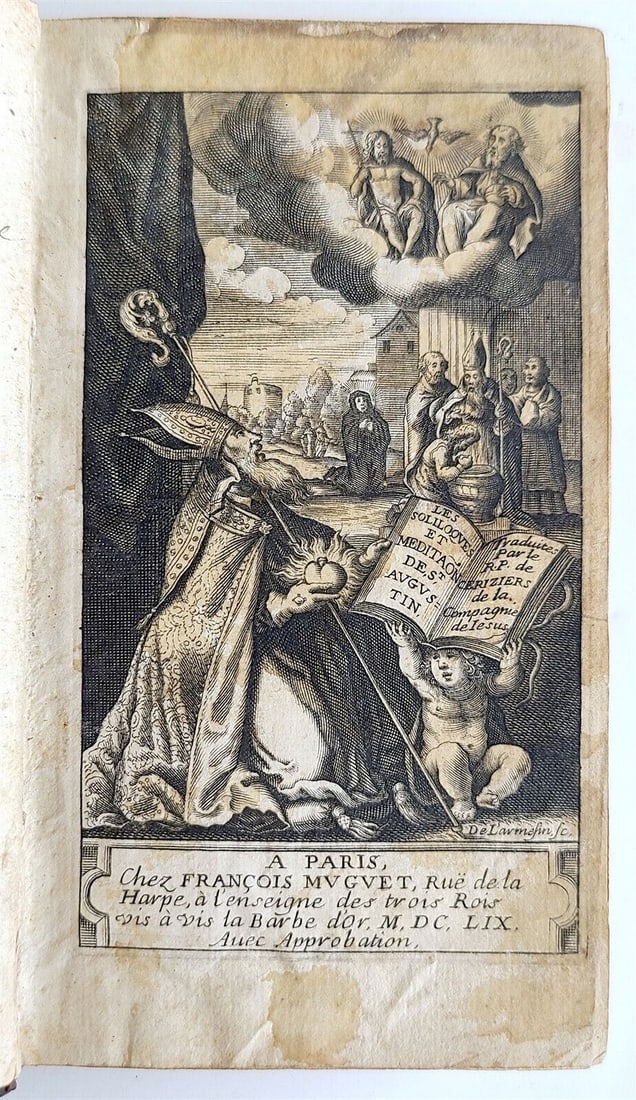 1659 Le Manuel, meditations and soliloquies of Saint Augustine antique: SAINT AUGUSTIN Le Manuel, meditations and soliloquies of Saint Augustine with a treaty of devout thoughts of the Octave of the Blessed Sacrament. Paris, Muguet, 1659 Size 3 1/4 by 5 1/3" 12 lvs., 309p
