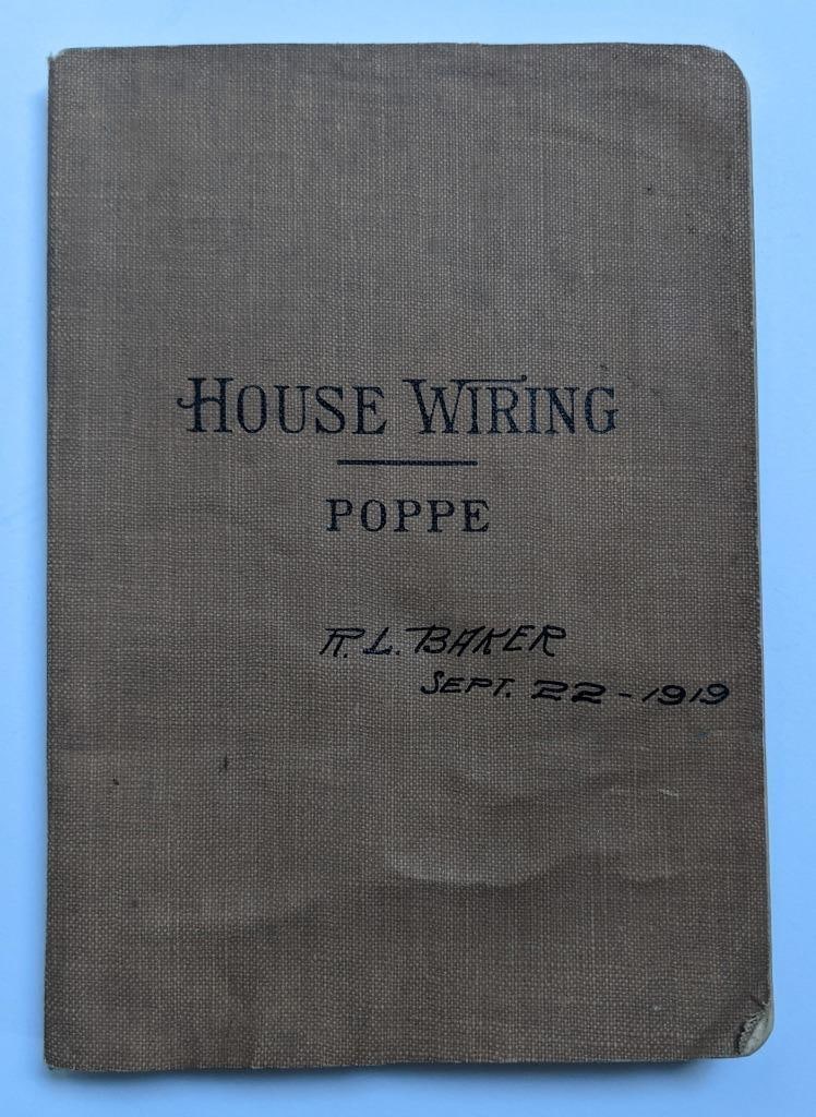 1919 HOUSE WIRING, A TREATISE by THOMAS W POPE Electrical Engineer & Contractor: 1919 HOUSE WIRING, A TREATISE by THOMAS W POPE Electrical Engineer & Contractor 1919 HOUSE WIRING, A TREATISE by THOMAS W POPE Electrical Engineer & Contractor Description Old antique book titled; "HO