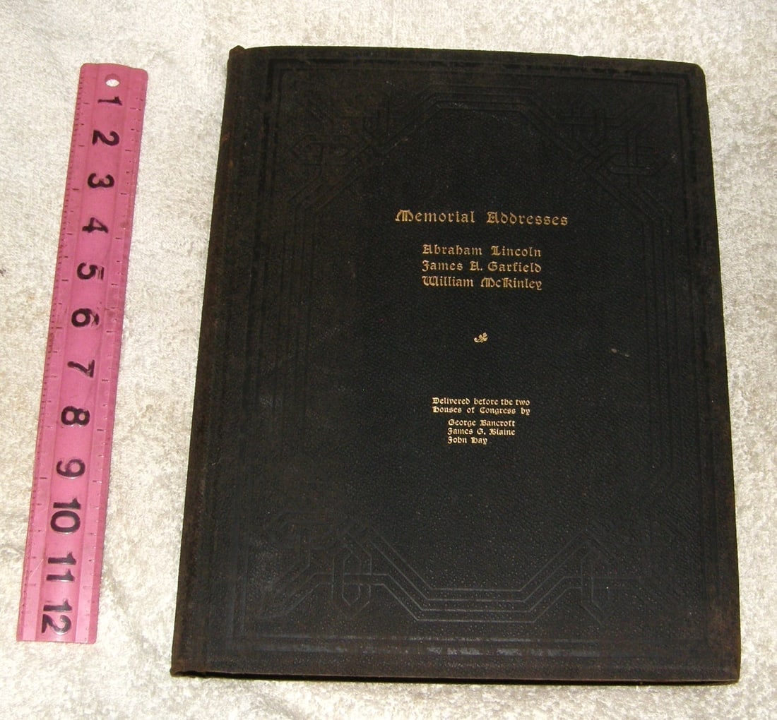 MEMORIAL ADDRESSES - LINCOLN - GARFIELD - MCKINLEY (1 of 6)