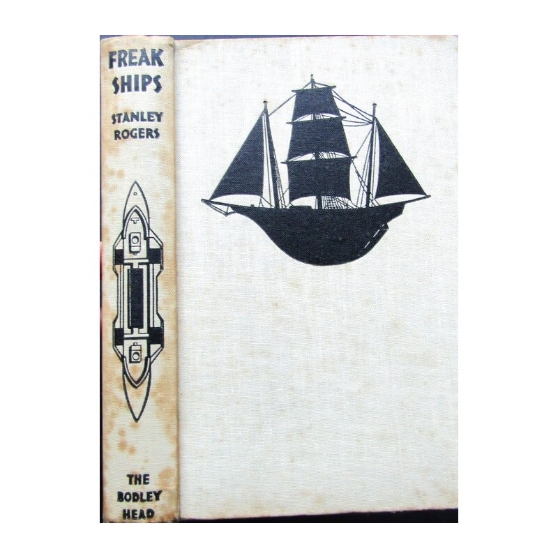 Freak Ships: First edition. Publishers grey cloth with black vignette. Black title, black vignette to spine. Frontispiece plate. Title vignette. Full-page plates, in-text illustrations. Sporadic foxing. A scarce c