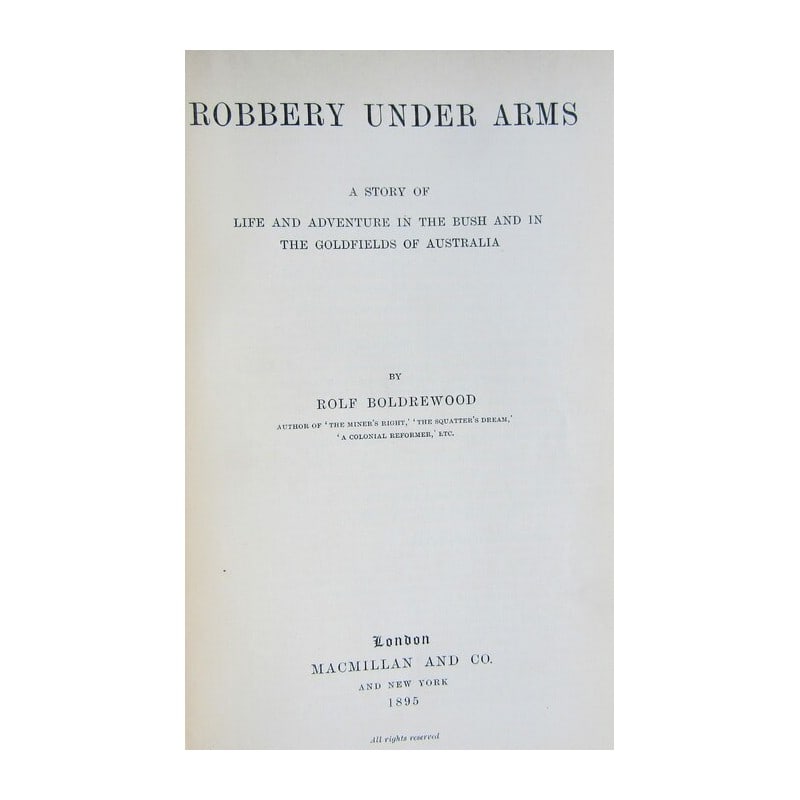 Robbery Under Arms: A Story of Life and Adventure in the Bush and in the Goldfields of Australia. Publishers red cloth with gilt vignette. Gilt title to spine. Name on inside. A very lovely copy. Publisher: Macmillan & C
