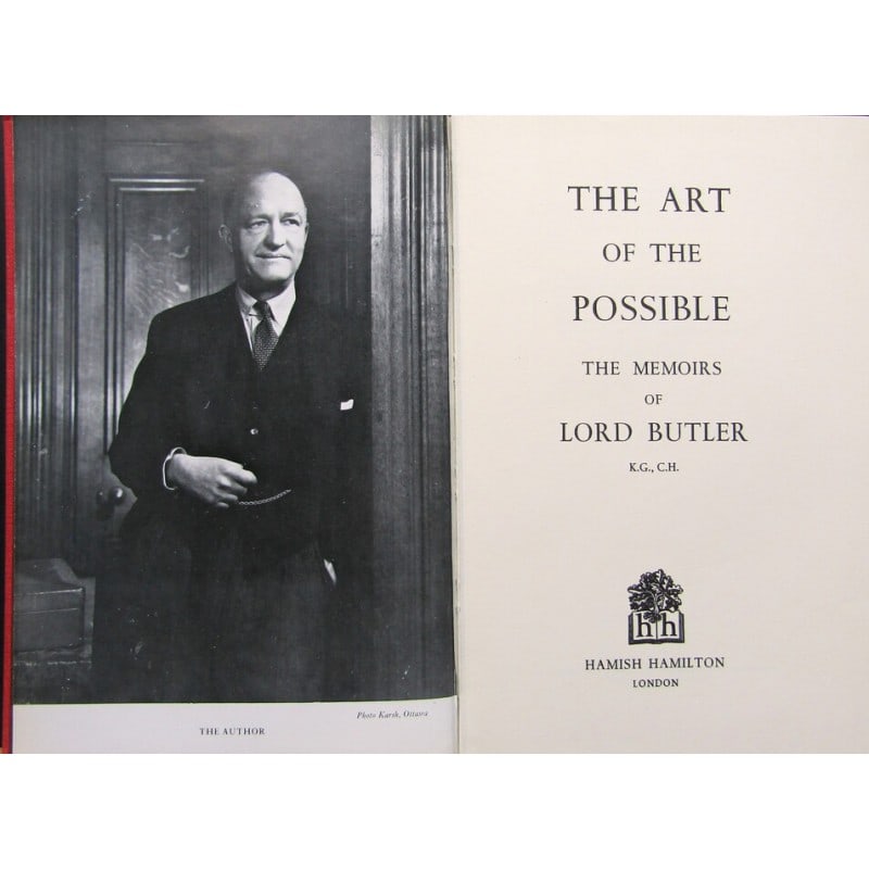 The Art of the Possible: The Memoirs of Lord Butler. First edition. Publishers red cloth with silver title and vignette to spine. Portrait frontispiece plate. Full-page photographic illustrations. In-text cartoons by David Lo