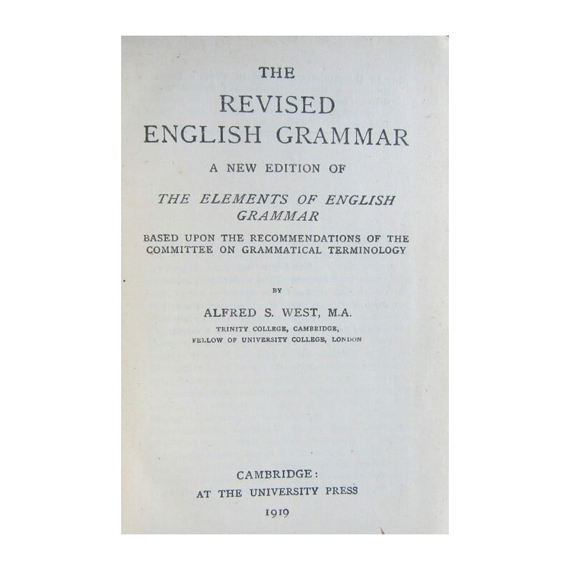 The Revised English Grammer: A new edition of the elements of English grammar based upon the recommendations of the Committee of Grammatical Terminology. Publishers red cloth with black lineal borders. Black title and vignette to
