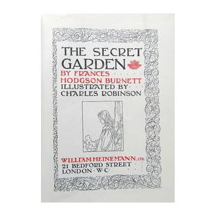 The Secret Garden: Illustrated by Charles Robinson. Publishers green cloth with green title and green vignette. Green title, green vignette to spine. Pictorial endpapers. Title vignette. Full-page plates with captioned