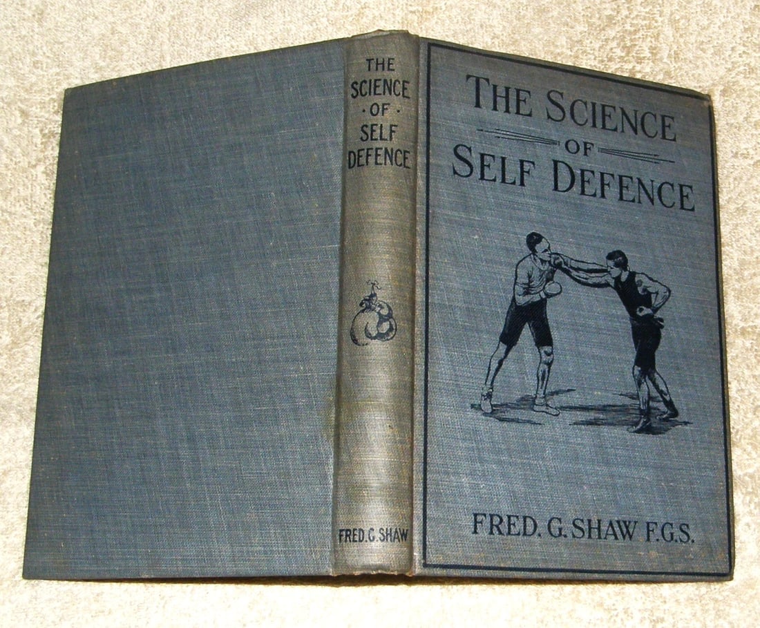 THE SCIENCE OF SELF DEFENCE 1922 Signed Fred G. Shaw (1 of 5)