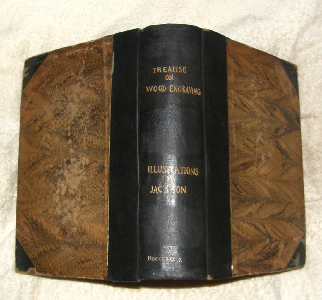 A TREATISE ON WOOD ENGRAVING John Jackson 1839 (1 of 12)