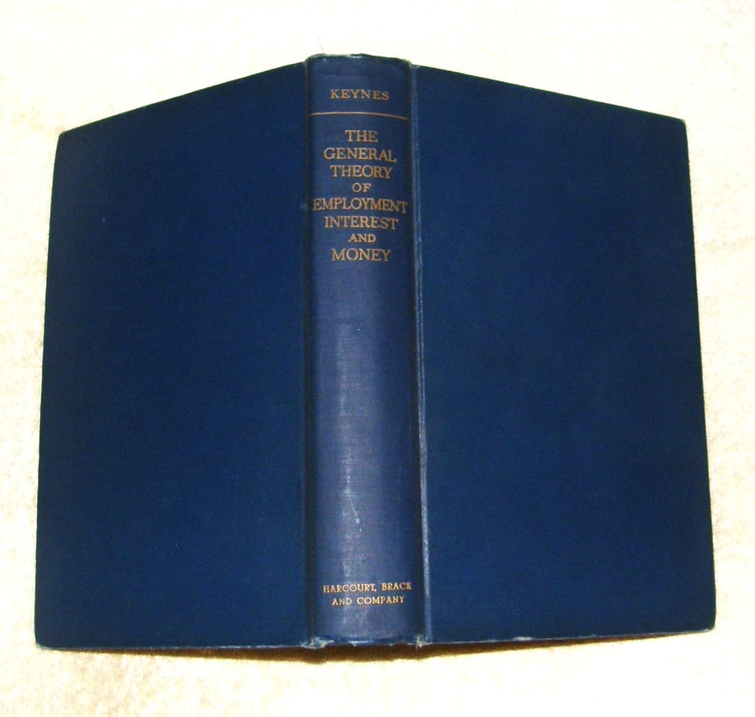 GENERAL THEORY OF EMPLOYMENT INTEREST and MONEY John Maynard Keynes 1st ed 1936 (1 of 6)