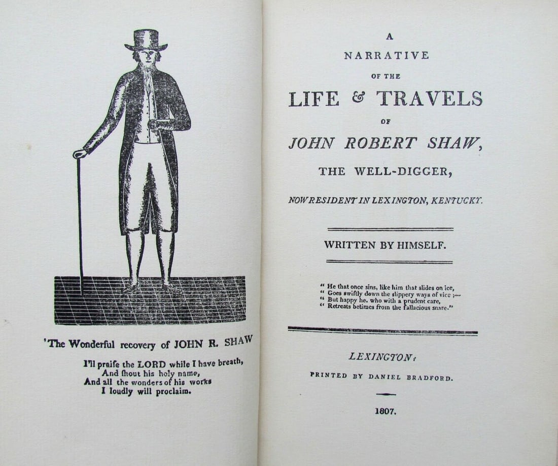 LIFE & TRAVELS of JOHN ROBERT SHAW 1930 ANTIQUE SIGNED by PUBLISHER! AMERICANA: A narrative of the life & travels of John Robert Shaw, the well-digger, now resident in Lexington, Kentucky by Shaw, John Robert, 1761-1813 Printed in Louisville, KY, by George Fowler SIGNED by GEORGE