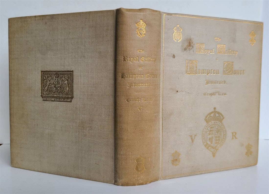 1898 ROYAL GALLERY of HAMPTON COURT ILLUSTRATED antique vellum bound: The Royal Gallery at Hampton Court, Illustrated: Being an historical catalogue of the pictures in the Queen's collection at that palace with descriptive, biographical and critical notes, revised, enla