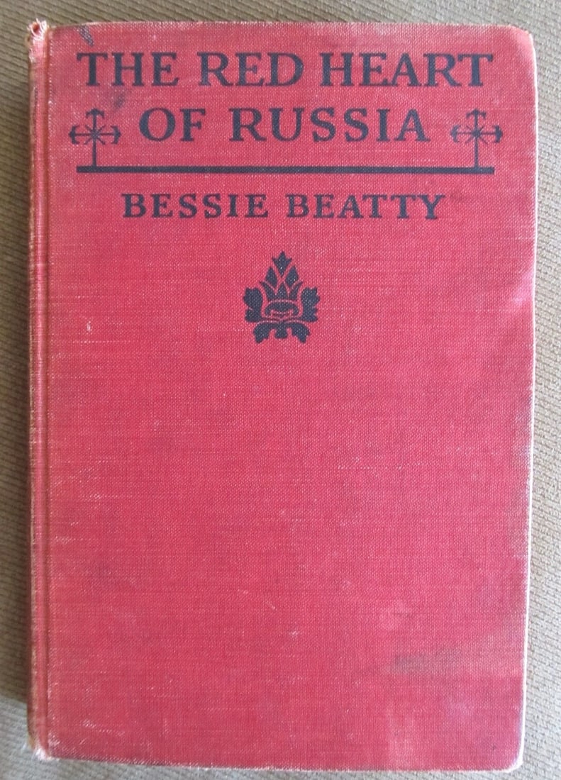 The Red Heart of Russia - 1918 Signed 1st Edition (1 of 11)