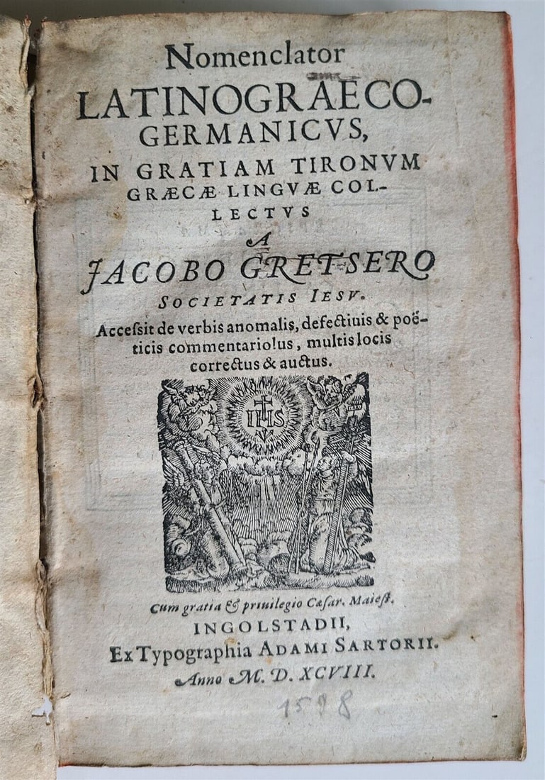 1598 GREEK LATIN GERMAN DICTIONARY by Jesuit Gretser antique 16th CENTURY Vellum: NOMENCLATOR LATINOGRAECO-GERMANICUS, IN GRATIAM TIRONUM GRAECAE LINGUAE COLLECTUS […]. ACCESSIT DE VERBIS ANOMALIS, DEFECTIUIS & POETICIS COMMENTARIOLUS […]. by GRETSER, Jacob Ingolstadii; 1598 Si