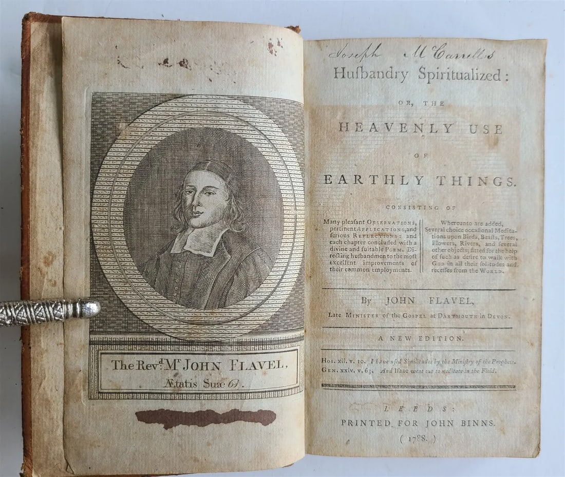 1788 HUSBANDRY SPIRITUALIZED or HEAVENLY USE of EARTHLY THINGS antique: Husbandry spiritualized, or, The heavenly use of earthly things consisting of many pleasant observations, pertinent applications, and serious reflections and each chapter concluded with a divine and s