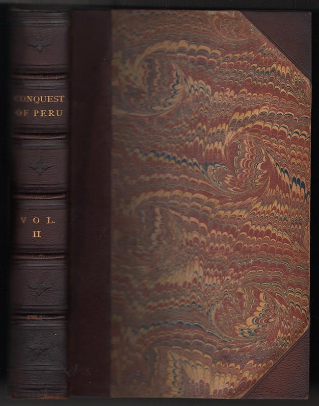 Hist. of Conquest of Peru, vol. 2 - 1858: DescriptionHistory of the Conquest of Peru, with a preliminary View of the Civilization of the Incas in Two Volumes (volume Two only) by William H. Prescott. Published 1858 by Phillips, Sampson and Co