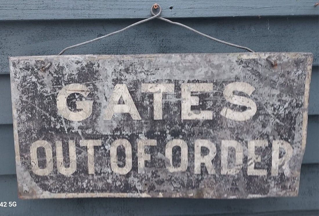 19th century sign Gates Out Of Order Sign Painted On Metal railroad (1 of 2)