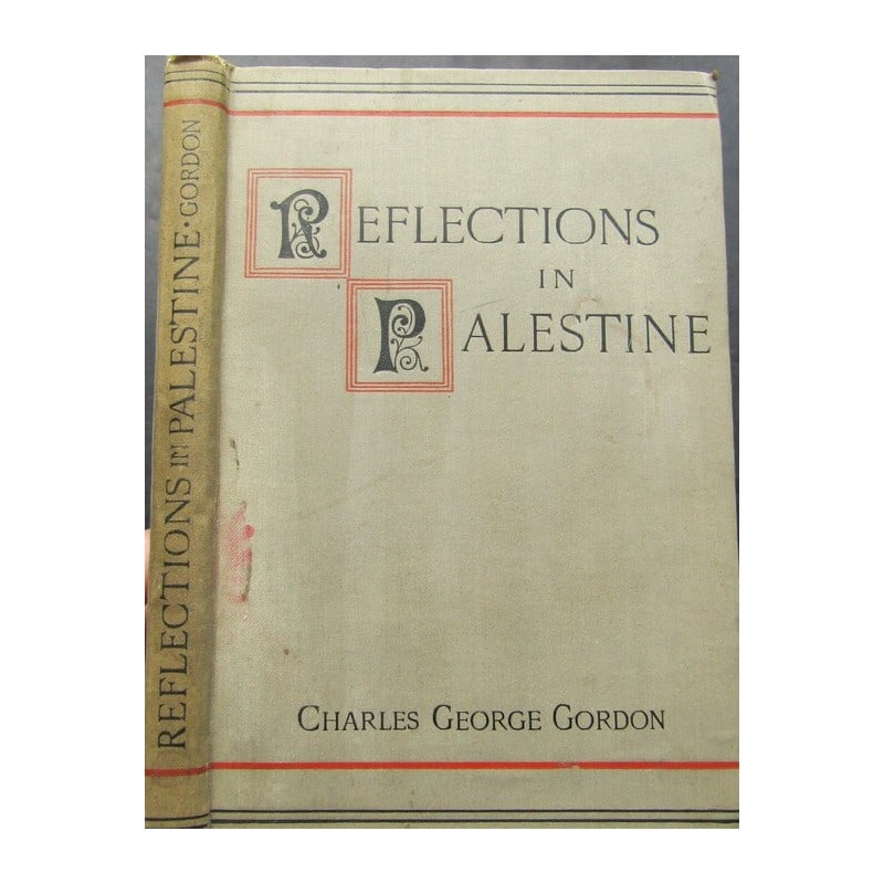 Reflections in Palestine 1883: First edition. Publishers grey cloth with decorative black title. Black title to spine. Colour endpapers. Newspaper ephemera pasted to front endpaper. Full-page maps and in-text illustrations. "Genera