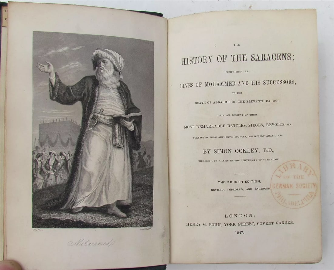 1847 HISTORY OF SARACENS lives of Mohammet and his successors antique: THE HISTORY OF SARACENS Comprising the lives of Mohammet and his successors to the death of Abdalmelik, the eleventh caliph. With an account of their most remarkable battles, sieges, revolts, &c. Coll