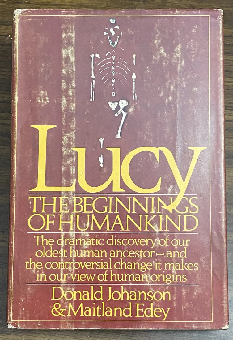 LUCY;THE BEGINNINGS Of HUMANKIND 1st Edition 1981 Johanson & Edey HC/DJ Illustr. (1 of 11)