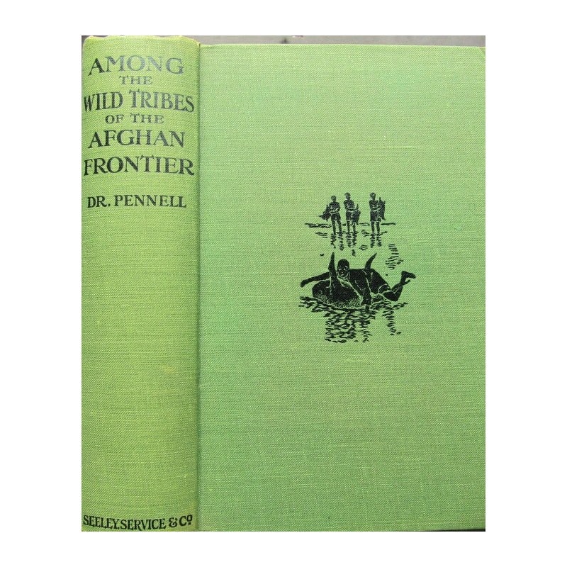 Among The Wild Tribes of The Afghan Frontier: A record of sixteen years' close intercourse with the natives of the Indian Marches'. With an Introduction by Field-Marshal Earl Roberts, V.C., K.G. Publilshers green cloth with black vignette. Black 