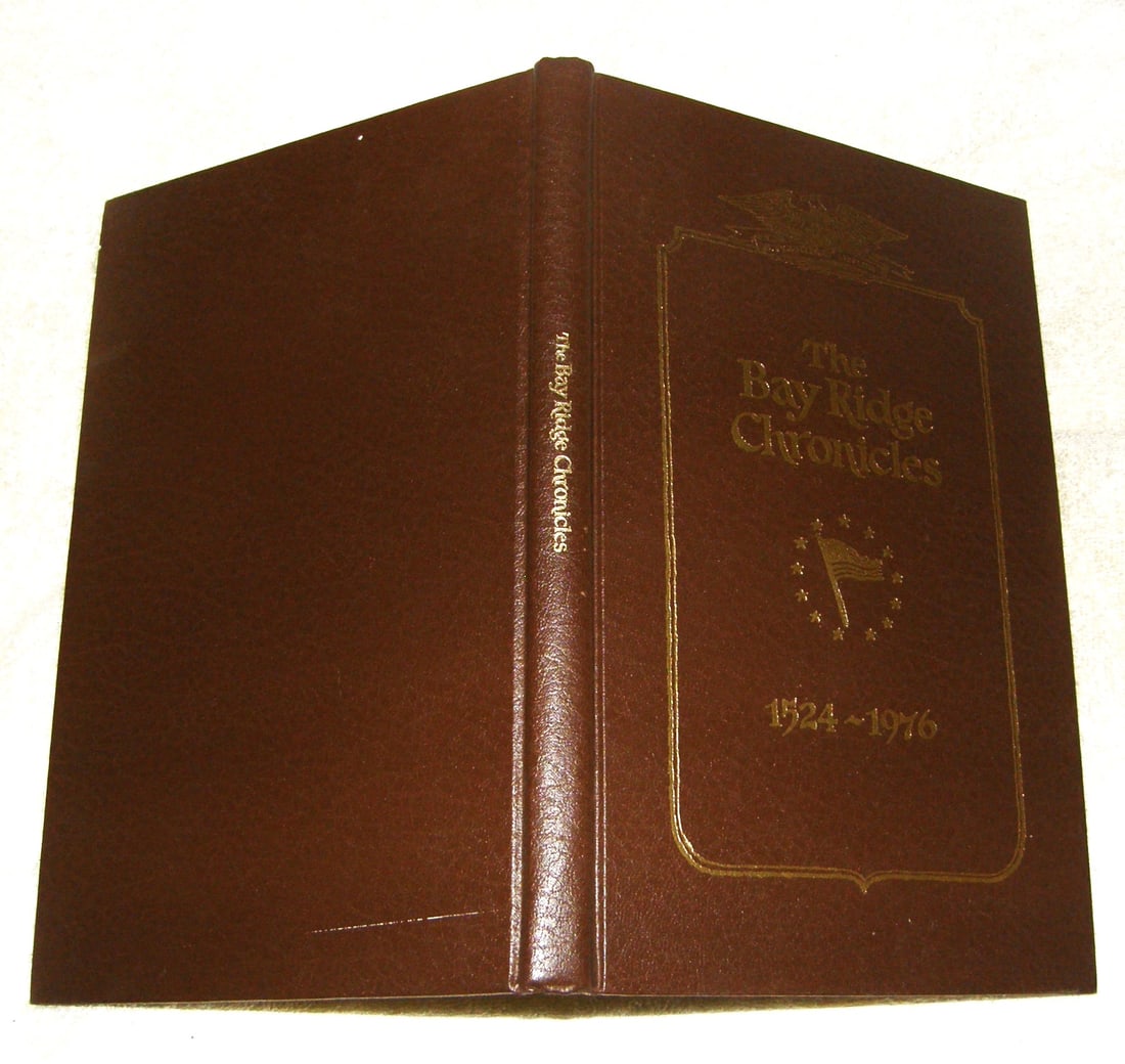 THE BAY RIDGE CHRONICLES 1524 - 1976: Being a history of events and people who inhabit that area of Brooklyn. by Jerome Hoffman 1976, 140pp, Illustrated with vintag photos, engravings and maps. BOX 1 Please note that this lot has a confid