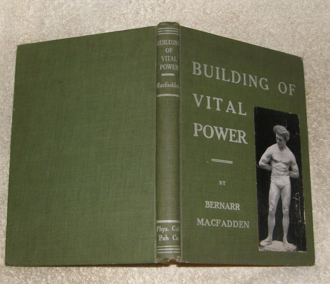 BUILDING VITAL POWER by Bernarr MacFadden 1904 Muscleman: BUILDING OF VITAL POWER by Bernarr MacFadden 1904, 1st ed, b&w photos, Physical Culture Publishing, Deep Breathing and Exercise for strengthening the heart, lungs, stomach and vital organs. 264pp + ad