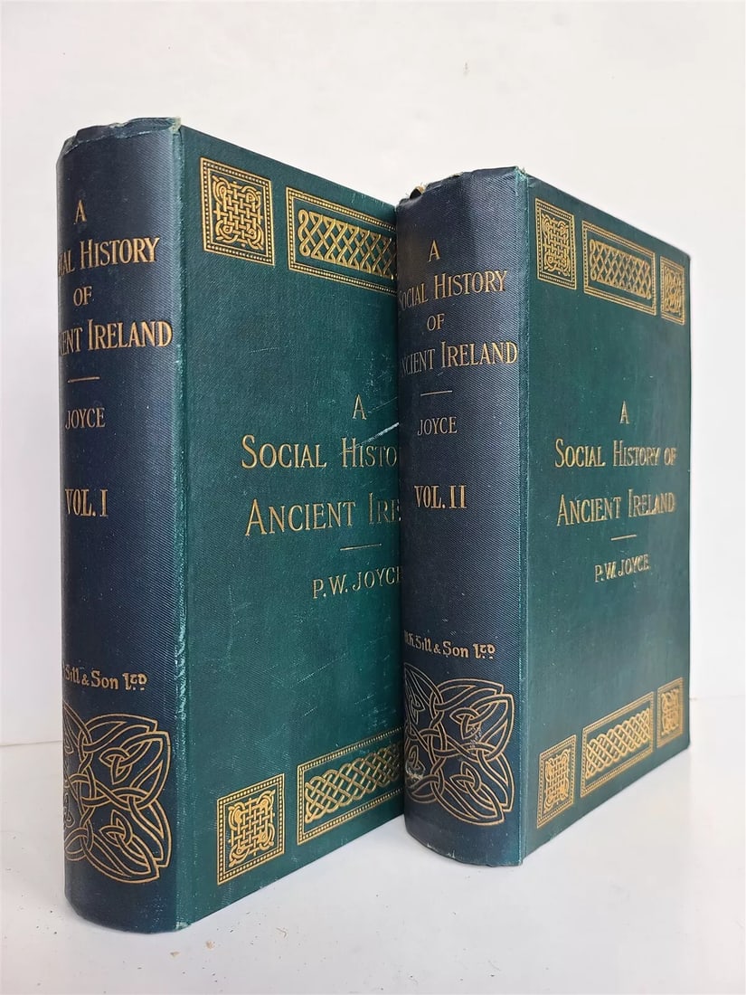 1913 SOCIAL HISTORY of ANCIENT IRELAND by P.W. JOYCE 2 VOLS. antique ILLUSTRATED: A SOCIAL HISTORY of ANCIENT IRELAND Treating the Government, Military system and Law; Religion, Learning, and Art; Trades, Industries, and Commerce; Manners, Customs and Domestic Life of the Ancient I