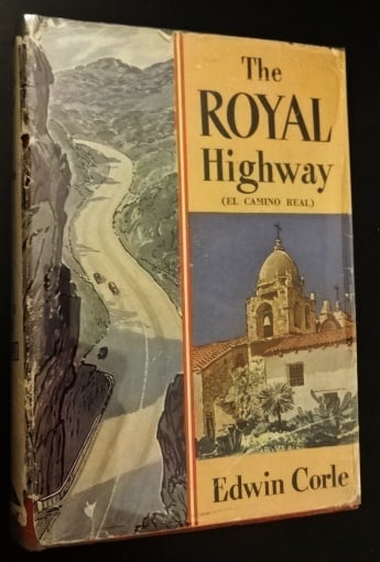 1949 The Royal Highway El Camino Real (1 of 2)