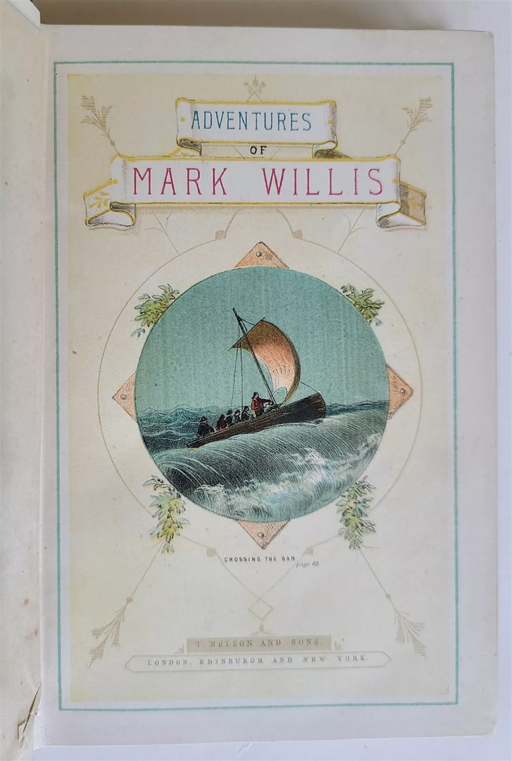 1872 ADVENTURES of MARK WILLIS antique: ADVENTURES of MARK WILLIS by Mrs. George Cupples London; 1872 Original cloth Size 4 1/2 by 6 1/3" 168 pages, illustrated in b/w Minor wear of the binding, very good interior condition Text in English 