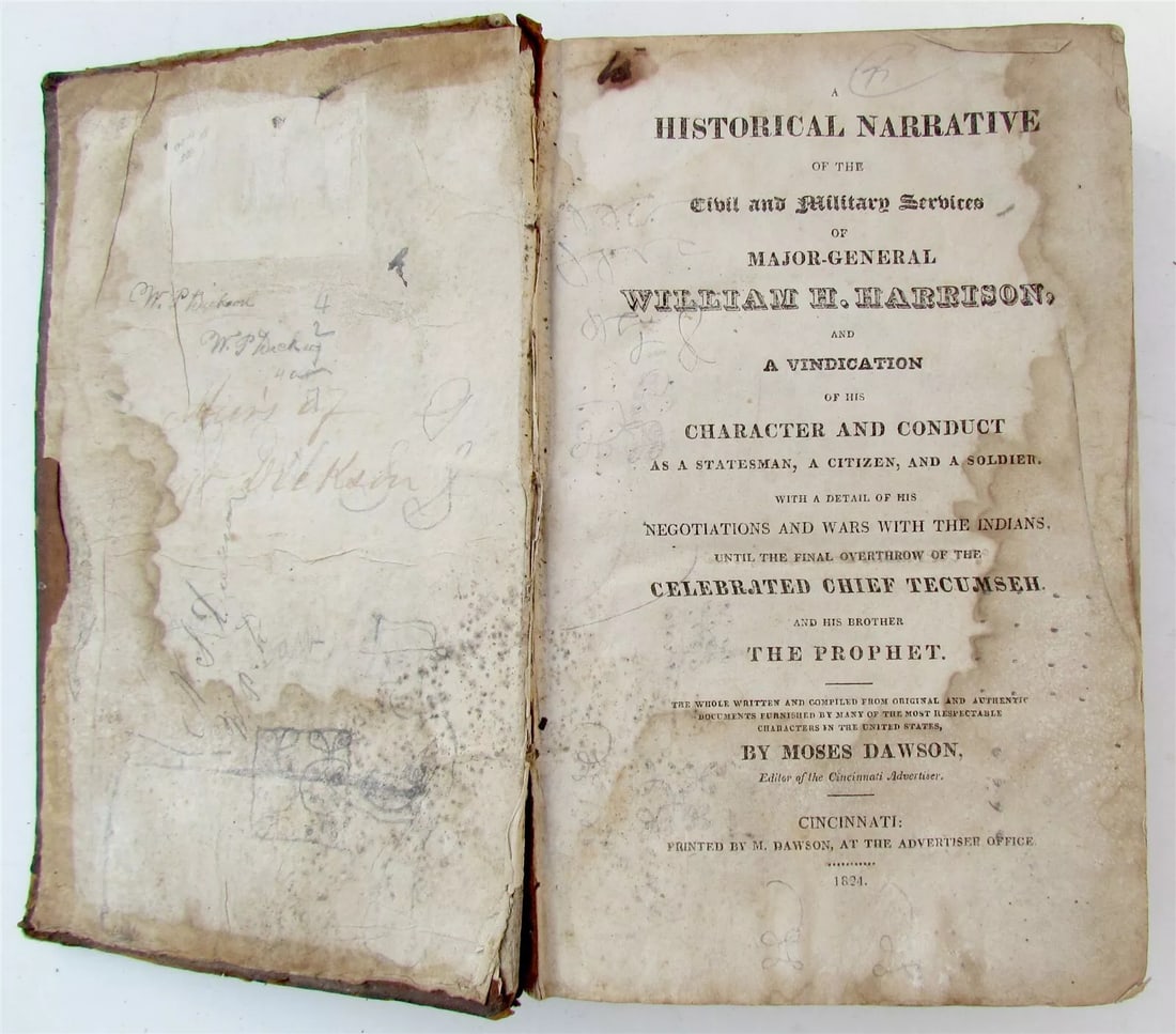 1824 HISTORICAL NARRATIVE of MAJOR-GENERAL WILLIAM HARRISON antique AMERICANA: A historical narrative of the civil and military services of Major-General William H. Harrison, : and a vindication of his character and conduct as a statesman, a citizen, and a soldier ; with a detai