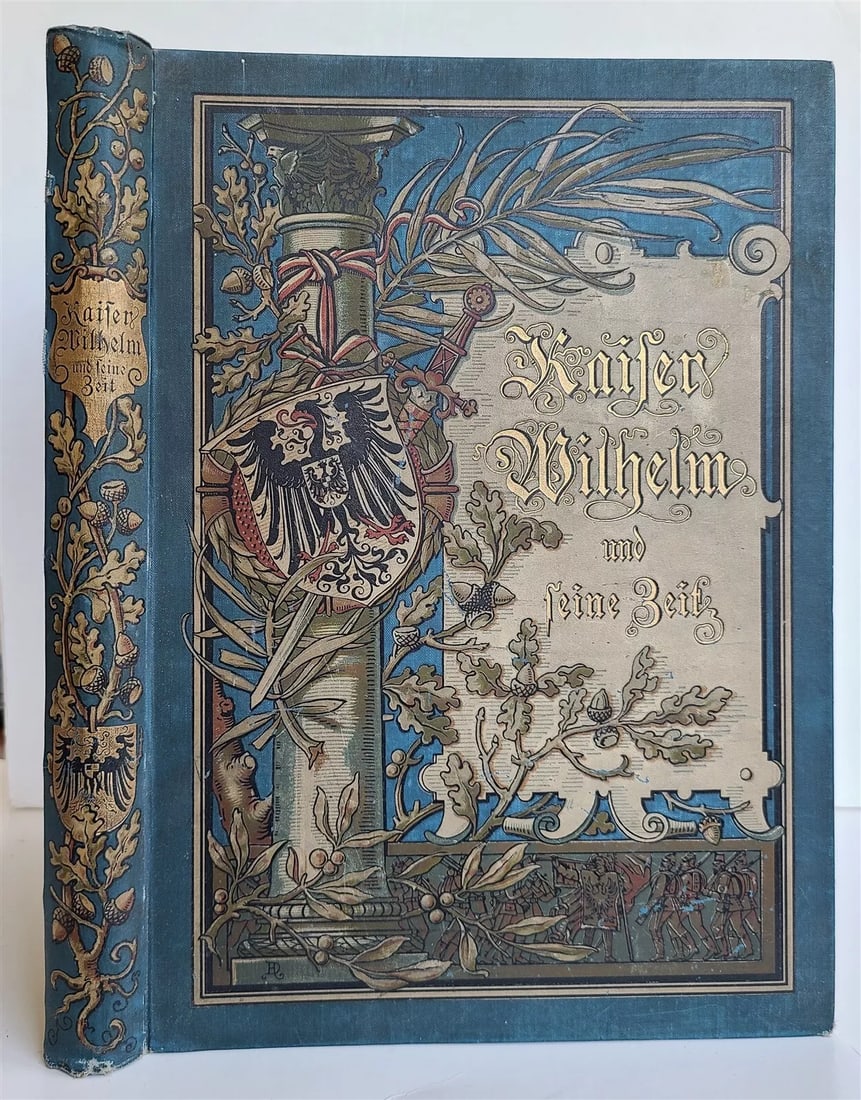 1888 KAISER WILHELM und SEINE ZEIT antique ILLUSTRATED FOLIO GERMAN ROYALTY (1 of 14)