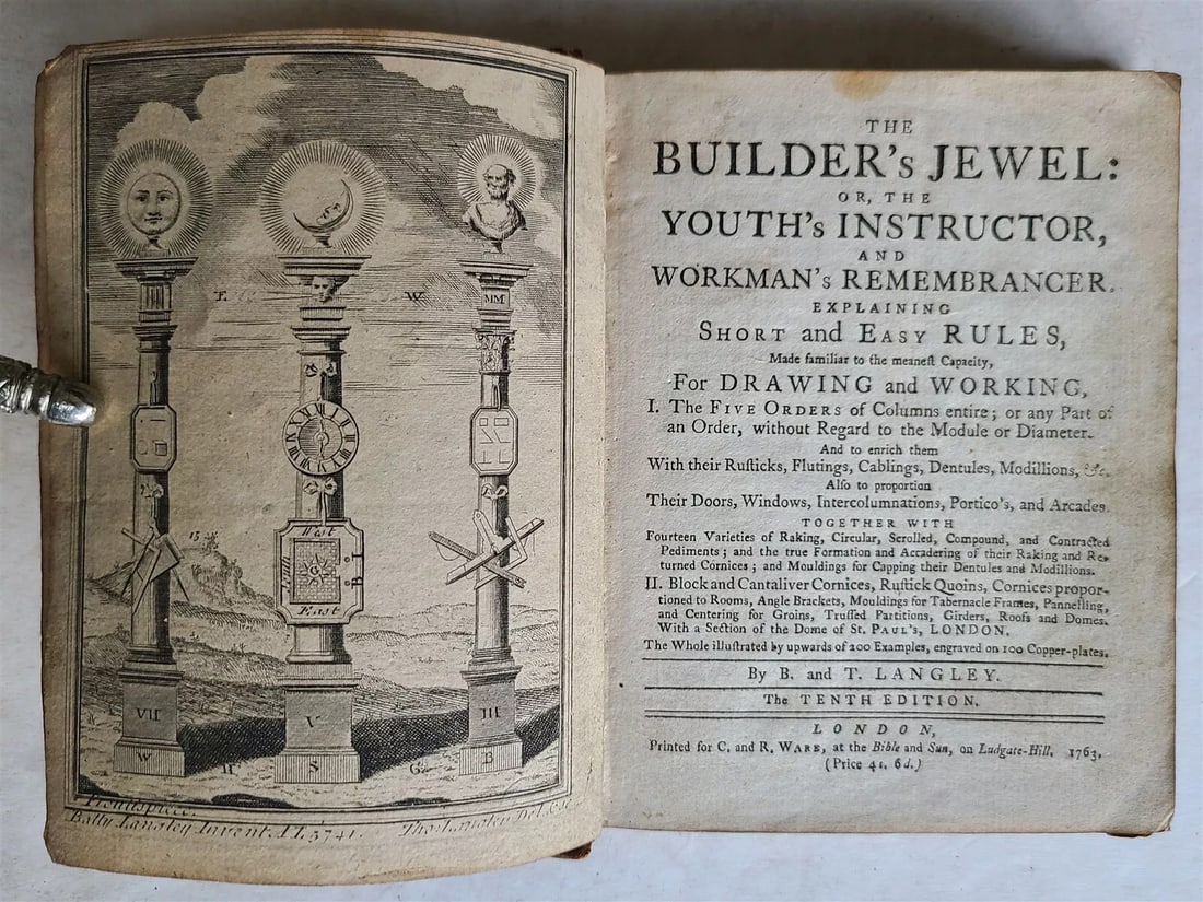 1763 BUILDERS'S JEWEL ILLUSTRATED w/ 100 ENGRAVINGS antique ARCHITECTURE: The Builder's Jewel: Or, the Youth's Instructor, and Workman's Remembrancer. Explaining Short and Easy Rules, Made familiar to the meanest Capacity, For Drawing and Working... by Batty Langley British