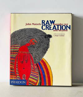 Raw Creation: Outsider Art & Beyond by Roger Cardinal: Raw Creation: Outsider Art and Beyond by Roger Cardinal and John Maizels is a fascinating exploration of self-taught artists, including visionaries, folk creators, spiritualists, recluses, and those