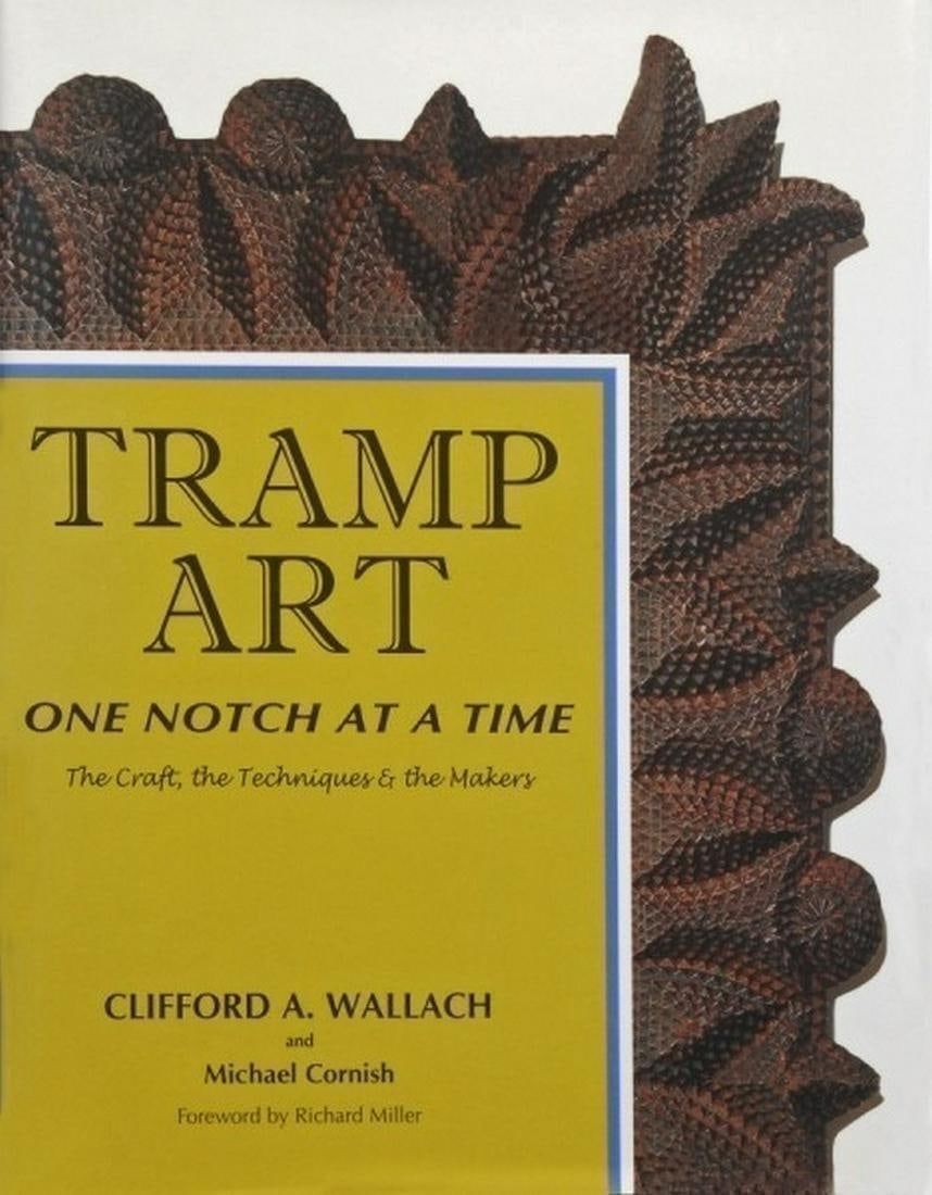 Tramp Art One Notch at a Time: Title: Tramp Art One Notch at a Time Additional Information: 1st edition new. Tramp Art, One Notch at a Time is the first book to illustrate the many faces of the artists, the history, the materials a