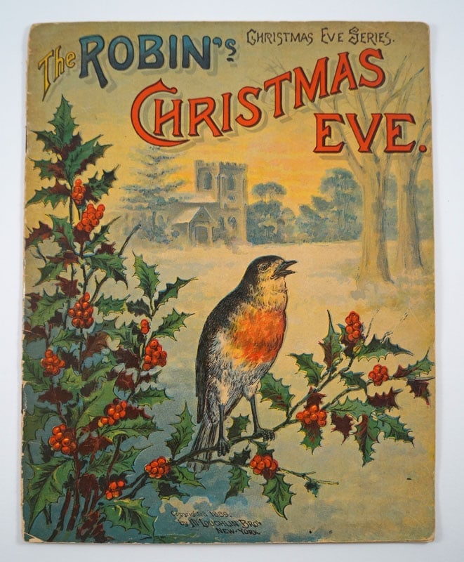 Antique Christmas Book The Robin’s Christmas Eve: Title: Antique Christmas Book The Robin’s Christmas Eve Dimension: Size: 10 5/8" tall x 8 3/8" wide Date: --- Additional Information: Book Title: The Robin’s Christmas Eve, Christmas Eve S
