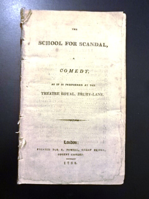 1798 Play The School For Sandal: The School for Scandal, A Comedy, As It is Performed at the Theatre Royal, Drury lane, printed at London for E. Powell, 1798.. 72 pages, [2] Epilouge. Play not bound, measures 4.25 x 7". Reserve: $20.