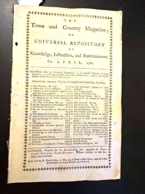 1782 Revolutionary War Magazine Financing: The April 1782 issue of "The Town and Country Magazine", printed at London for A. Hamilton, 56 pages complete with two engravings. Interesting discussion of English budget with reference to the Americ