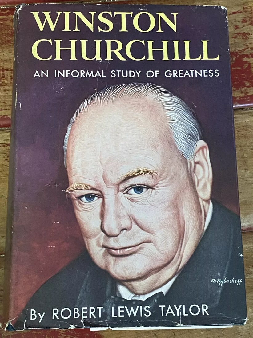 Robert Lewis Taylor WINSTON CHURCHILL: AN INFORMAL STUDY OF GREATNESS HC/DJ BC (1 of 17)
