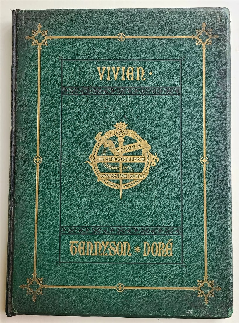 1867 GUSTAVE DORE ILLUSTRATED VIVIEN by ALFRED TENNYSON antique FOLIO poetry: VIVIEN by ALFRED TENNYSON London; 1867 ILLUSTRATED by GUSTAVE DORE Large folio: 12 by 17" Original green leather binding decorated in gilt. All edges are gilt. Very good interior, occasional minor fox