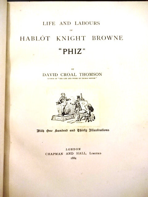 1884 Works Hablot K Browne Extra Engravings: EXTRA ILLUSTRATED LIMITED EDITION "Life and Labours of Hablot Knight Browne "Phiz"", by David Croal Thomson. Printed at London by Chapman and Hall, 1884. Numbered 79 of 200 copies. Extra illustrated i