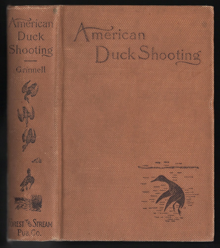 American Duck Shooting by Geo. Bird Grinnell – 1918: Later edition of previous book (Twelfth Thousand). Contents are the same but this book is about a quarter inch less in thickness and the cover is tan cloth. A solid book with just two tips just beginn