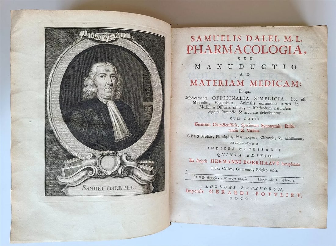 1751 PHAMACOLOGY by SAMUEL DALE antique 18th CENTURY: PHAMACOLOGIA, SEU MANUDUCTIO AD MATERIAM MEDICAM: IN QUA MEDICAMENTA OFFICINALIA SIMPLICIA, HOC EST MINERALIA, VEGETABILIA, ANIMALIA [...]. by DALE, Samuel (1659-1739). (English naturalist and physici