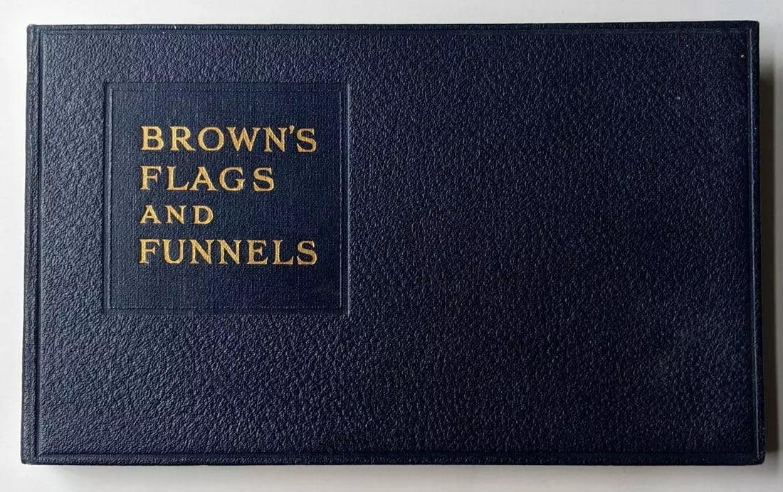 NAUTICAL 1929 BROWN s FLAGS & FUNNELS of BRITISH & FOREIGN STEAMSHIP CO's (1 of 11)