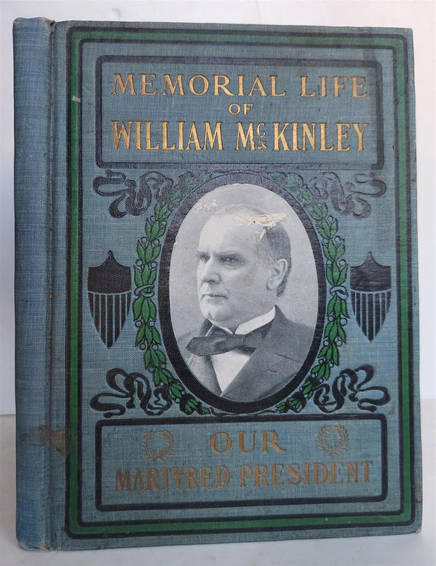 1901 MEMORIAL LIFE of WILLIAM McKINLEY OUR MARTYRED PRESIDENT SALESMAN SAMPLE (1 of 20)