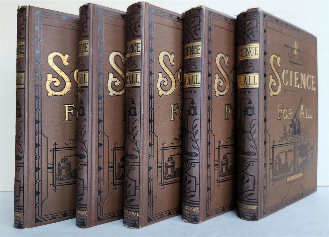 1890 SCIENCE FOR ALL 5 volumes set edited by ROBERT BROWN antique ILLUSTRATED: Science for All. Edited by Brown, Robert (1842-1895) 5 volumes, complete set Cassell & Co., London, Paris & New York; [1890] Fully Illustrated in color and b/w Size 7 3/4 by 10 3/4" Original cloth Ver