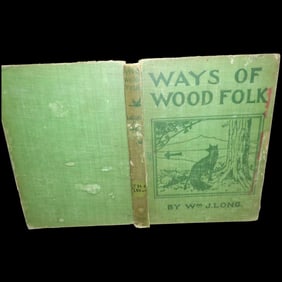 Ways of Wood Folk - First Series-William J Long-Published by Ginn and Company, 1899