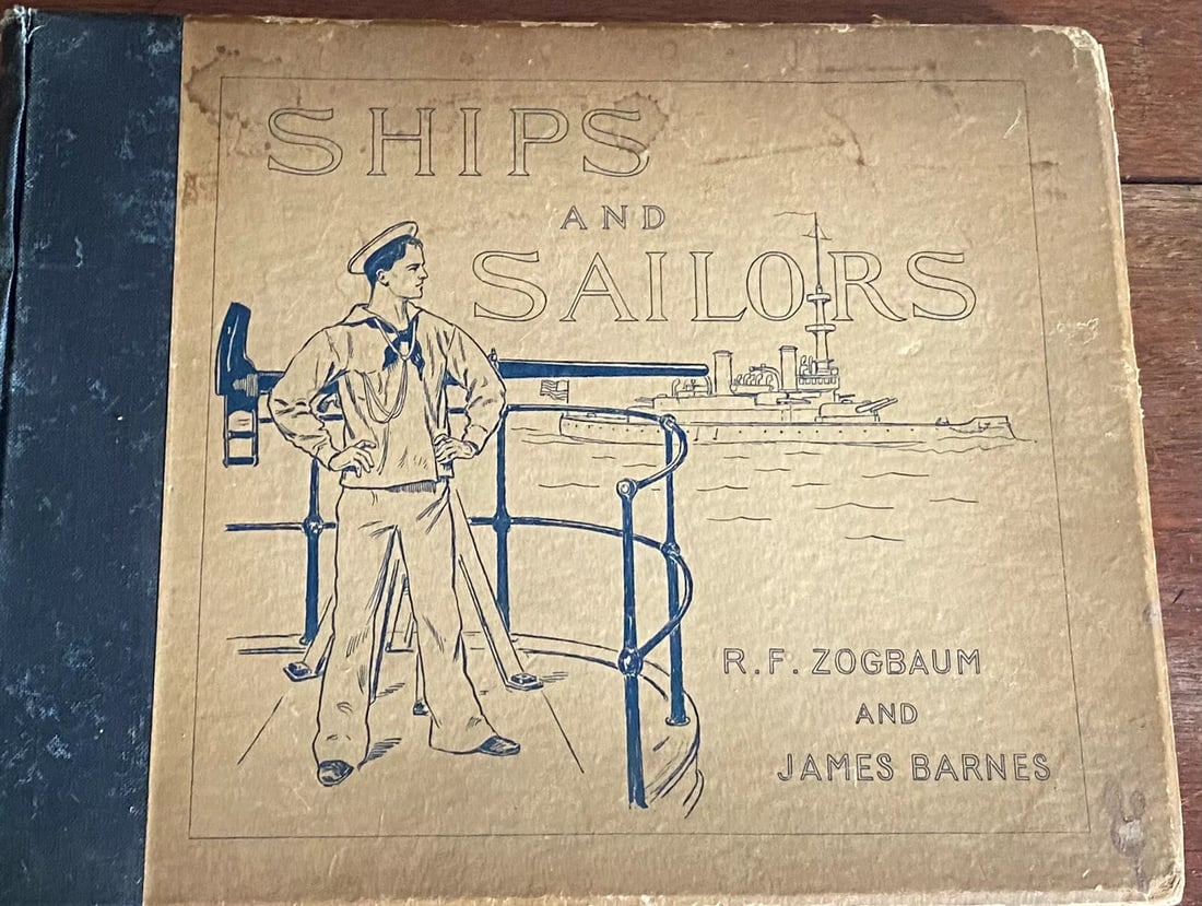 SHIPS AND SAILORS: Being a Collection of Songs of the Sea..Zogbaum 1898 HC Illus: SHIPS AND SAILORS, BEING A COLLECTION OF SONGS OF THE SEA AS SUNG BY THE MEN WHO SAIL ITBy Rufus F. Zogbaum; James Barnes (ed)Published in 1898 by Frederick A. Stokes CompanyFirst EditionIllustrated w